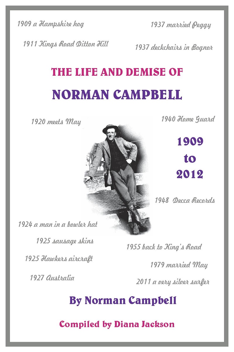 The Life and Demise of Norman Campbell - Norman Campbell - ISBN:978-0-9572520-6-6