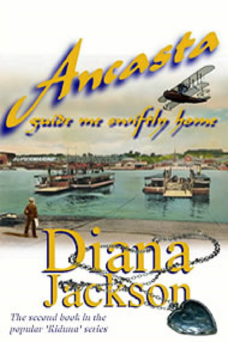 Ancasta Guide Me Safely Home - Diana Jackson - ISBN:978-0-9572520-0-4