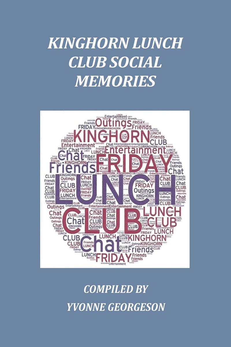 Kinghorn Lunch Club Social Memories - Yvonne Georgeson - ISBN:978-0-9932608-9-6